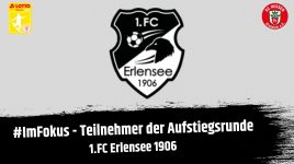 Im Fokus: Teilnehmer der Aufstiegsrunde – 1.FC Erlensee