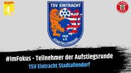 Im Fokus: Teilnehmer der Aufstiegsrunde – TSV Eintracht Stadtallendorf